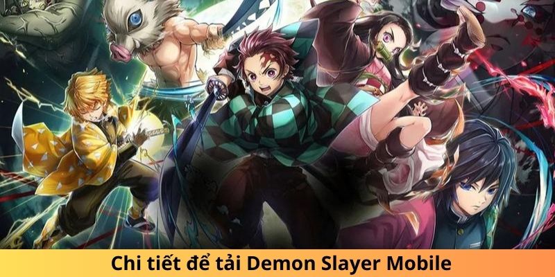 Chi tiết để tải Demon Slayer Mobile